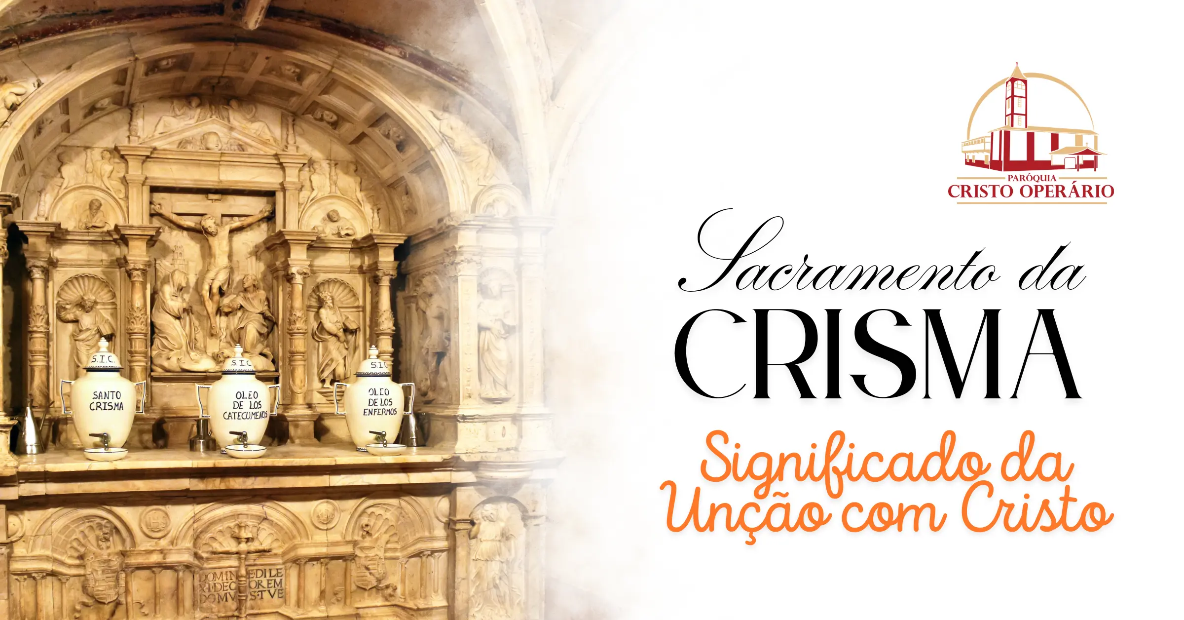 Sacramento da Crisma: Significado da Unção com Cristo